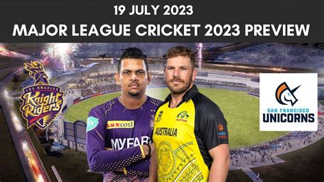 Major League Cricket 2023 Los Angeles Knight Riders Vs San Francisco