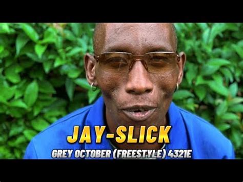 JAY SLICK GREY OCTOBER FREESTYLE 4321E YouTube