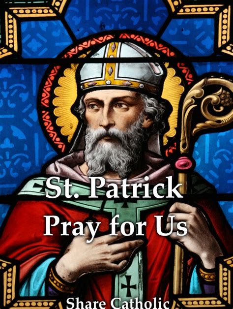 St. Patrick (Feast Day – March 17)