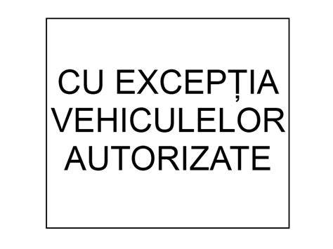 Soferonline Indicator Semn De Circula Ie Cu Exceptia Vehiculelor