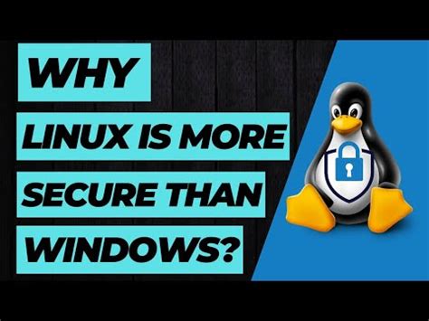 Why Linux Is More Secure Than Windows Explained YouTube