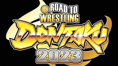 Carte Du Jour De Njpw Road To Wrestling Dontaku Catch Newz