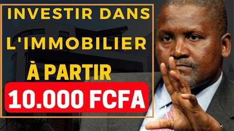 Comment Investir Dans L Immobilier A Partir De Fcfa Youtube