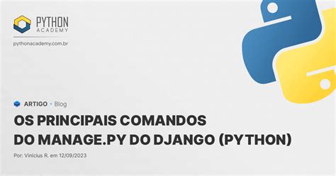 Os Principais Comandos Do Manage Py Do Django Python