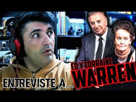 ENTREVISTÉ A ED Y LORRAINE WARREN El Yusty YouTube