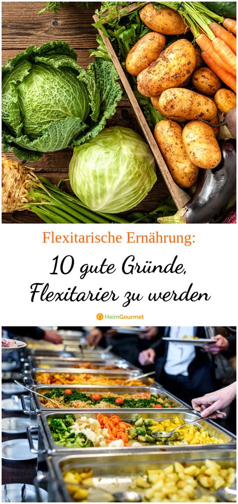 Flexitarisch was heißt das eigentlich 10 gute Gründe Flexitarier zu