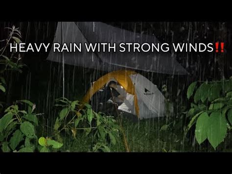 Heavy Rain With Strong Winds In My Camping Solo Camping In Heavy