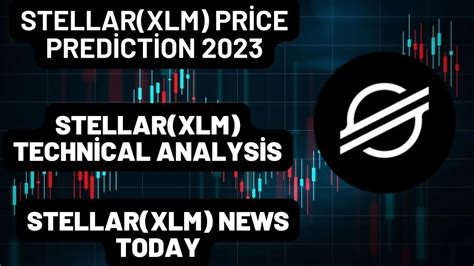 Stellar Xlm Coin Price Prediction Stellar Xlm News Today