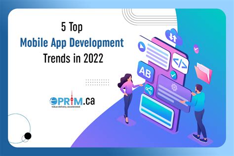 5 Top Mobile App Development Trends In 2022 Oprim