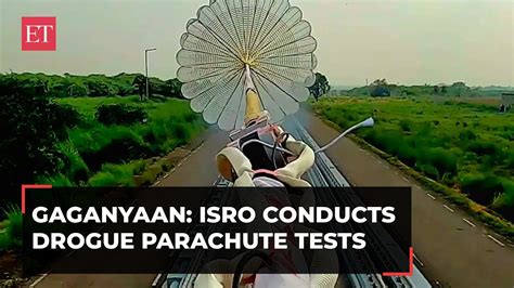 Gaganyaan Mission ISRO Successfully Conducts Series Of Drogue