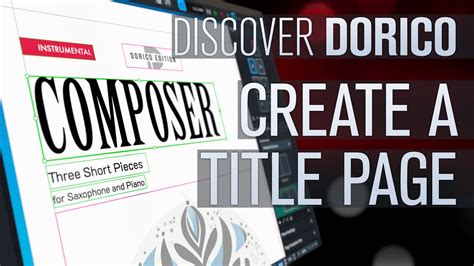 Create A Title Page Discover Dorico Youtube