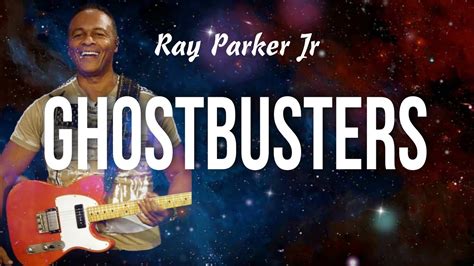 Ray Parker Jr Ghostbusters Lyrics Youtube