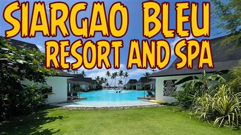 Siargao Bleu Resort And Spa Philippines Youtube