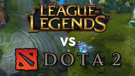 Lol Vs Dota Youtube