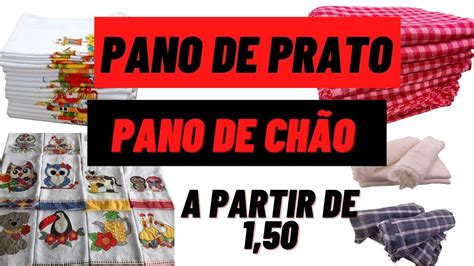 PANO DE CHÃO E PANO DE PRATO DIRETO DO FABRICANTE na Rua Bresser YouTube