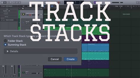 ULTIMATE Guide To Track Stacks In Logic PRO X YouTube