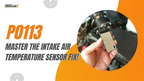 P Code A Guide To Resolving Intake Air Temperature Sensor Issues