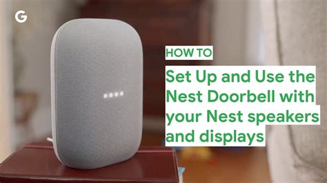 How to Set Up and Use the Nest Doorbell With Your Nest Speakers and ...