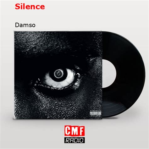 La Historia Y El Significado De La Canci N Silence Damso