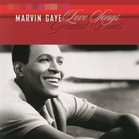 Love Songs: Greatest Duets — Marvin Gaye | Last.fm