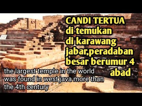 Candi Jiwa Karawang Candi Budha Tertua Di Indonesia Youtube