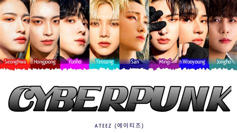 ATEEZ Cyberpunk Han Rom Eng LYRICS YouTube