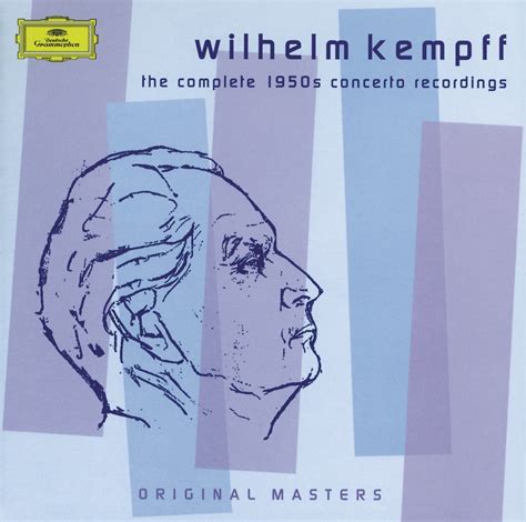 Wilhelm Kempff The Complete 1950s Concerto Recordings Reviews