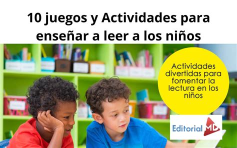 10 juegos para enseñar a leer a los niños Editorial MD