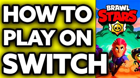 How To Play Brawl Stars On Nintendo Switch Youtube