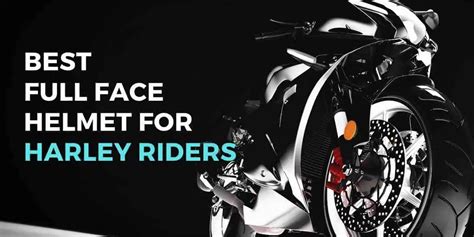 7 Best Full Face Helmet for Harley Riders With Buying Guide – Helmet Shops