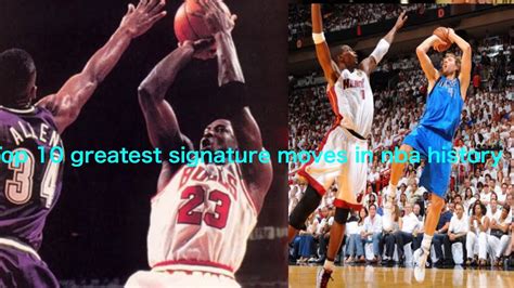 Top Greatest Signature Moves In Nba History Tagalog Nba Youtube