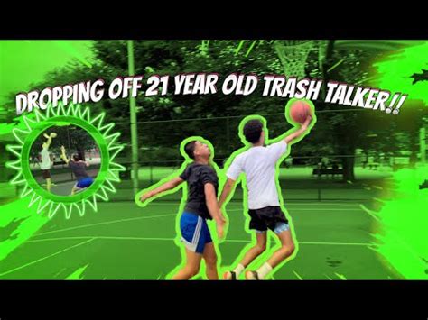 DROPPING OFF 21 YEAR OLD TRASH TALKER INTENSE 1v1 YouTube