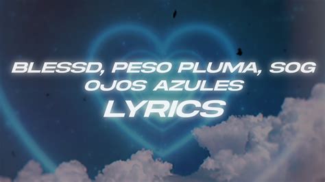 BLESSD PESO PLUMA SOG OJOS AZULES Lyrics Letra YouTube