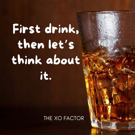 Top 80 Drinking Quotes For The Spirited Soul - The XO Factor