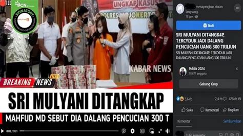 Cek Fakta Hoaks Kabar Sri Mulyani Ditangkap Jadi Dalang Pencucian