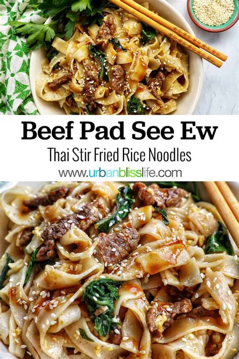 Beef Pad See Ew Thai Stir Fried Rice Noodles Urban Bliss Life