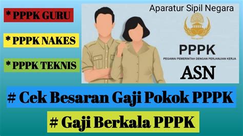 Cek Besaran Gaji Pokok Dan Kenaikan Gaji Berkala Pppk Pppkguru