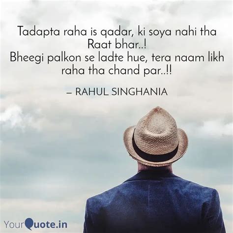 Tadapta Raha Is Qadar Ki Quotes And Writings By Rahul Singhania