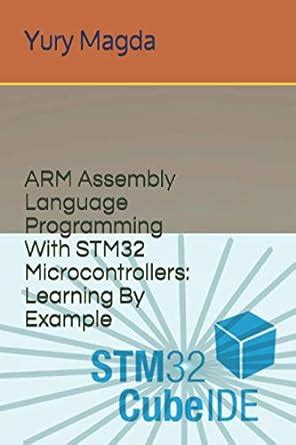 ARM Assembly Language Programming With STM32 Microcontrollers Learning