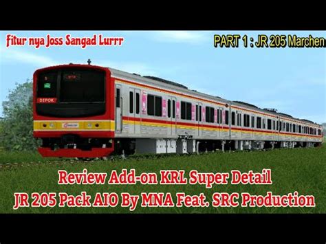 Review Add On KRL JR 205 AIO By MNA Ft SRC Trainz Simulator Android