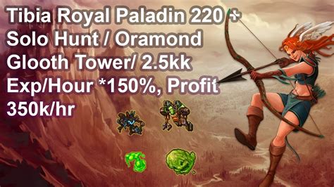 Tibia Royal Paladin 221 220 Solo Hunt Oramond Glooth Tower 2 5kk