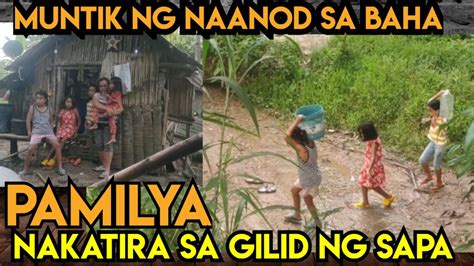 Muntikan Ng Maanod Sa Baha Bahay Nila Sa Gilid Ng Sapa Ll Rene Oc