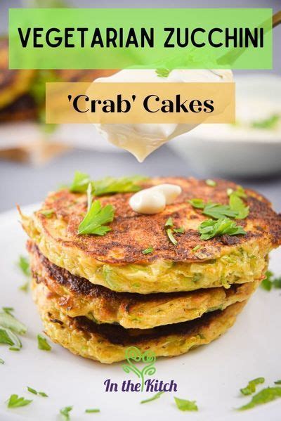 Vegetarian Zucchini Crab Cakes In The Kitch Receita