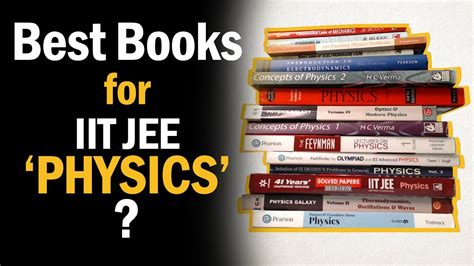 Best Books For Iit Jee Physics 🔥🔥 A List By Mohit Goenka Iit Kharagpur Alum Youtube