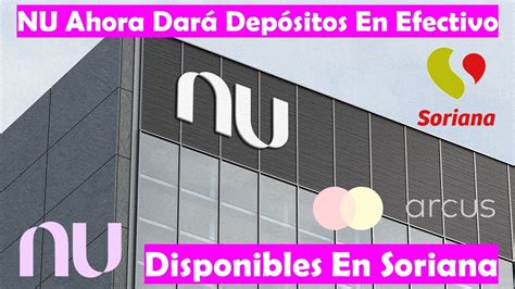 Nu Te Permitir Depositar En Efectivo En Todos Los Soriana A Nivel