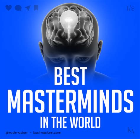 The Best Masterminds In The World My Top Picks By Kasim Aslam Medium