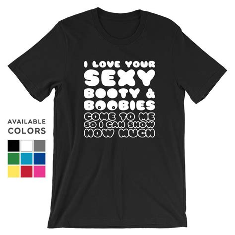 Sexual Tshirt Sexy Shirt Sex Tee Boobs Tities Ass Etsy