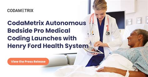 Codametrix S Autonomous Bedside Pro Medical Coding Launches With Henry Ford Health Codametrix