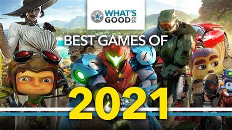 Best Games Of 2021 Here Are Whatsgoods Favourites For The Year