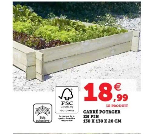 Promo Carré Potager En Pin 130 X 130 X 20 Cm chez Hyper U iCatalogue fr